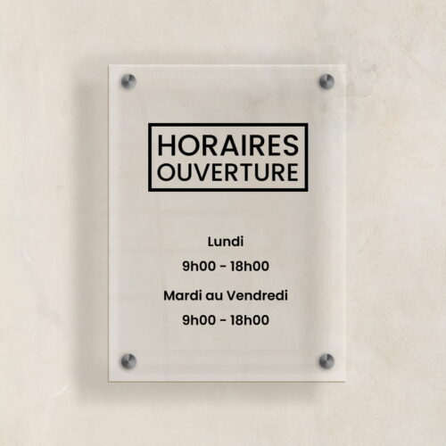 Plaque professionelle plexiglass 25_30 horaires ouverture transparent lettres noir