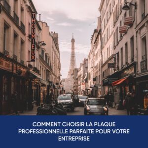 Comment choisir la plaque professionnelle parfaite pour votre entreprise