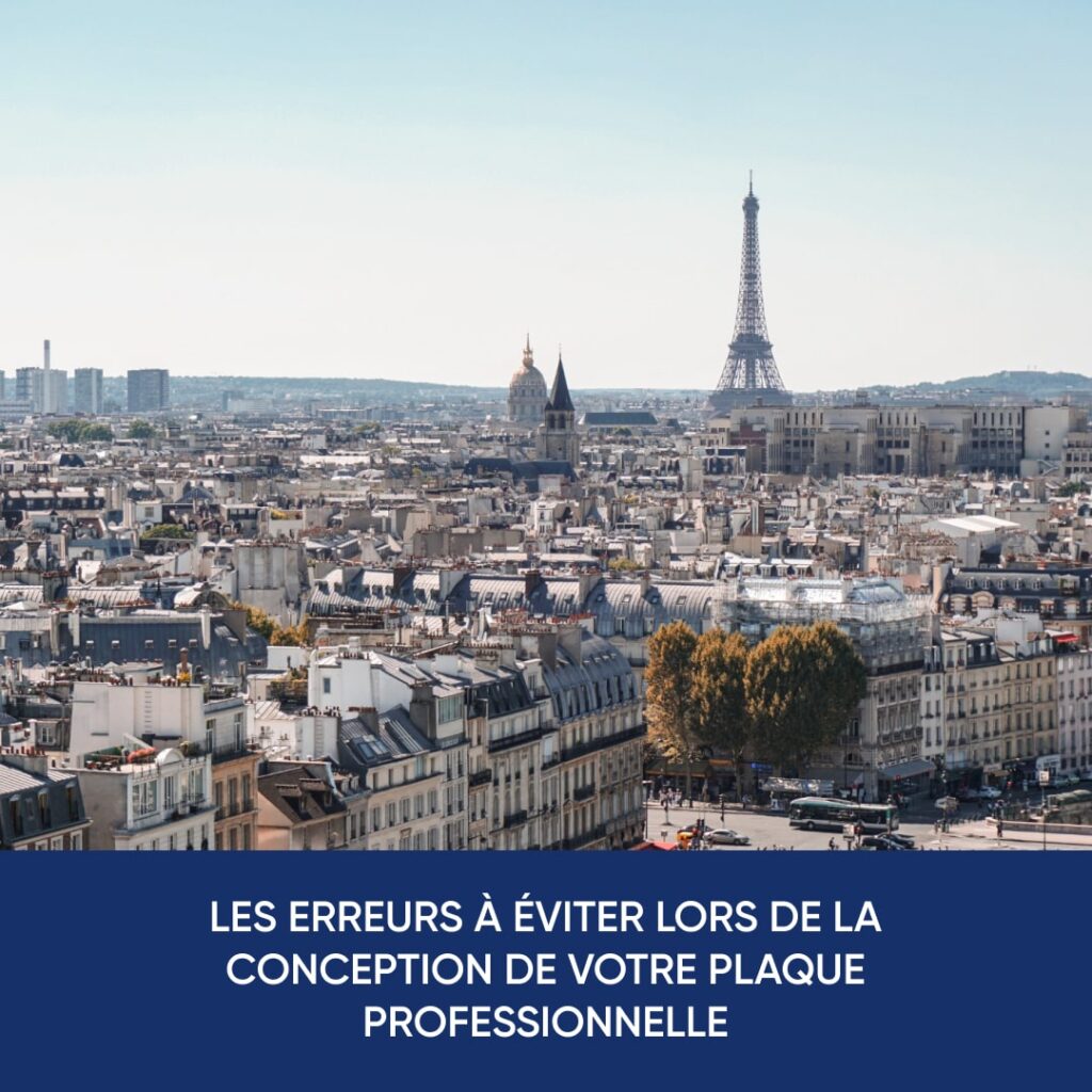 Les erreurs à éviter lors de la conception de votre plaque professionnelle
