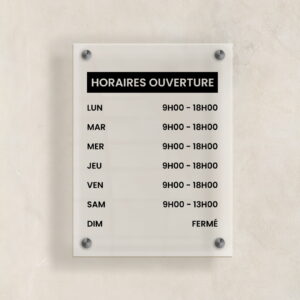 Plaque professionelle plexiglass 25_30 horaires ouverture depoli lettres noir 3