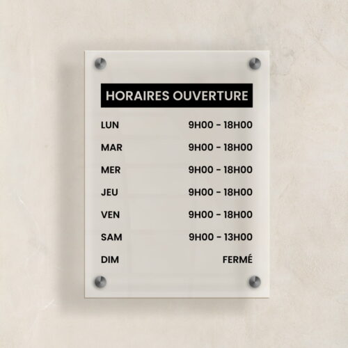 Plaque professionelle plexiglass 25_30 horaires ouverture depoli lettres noir 3